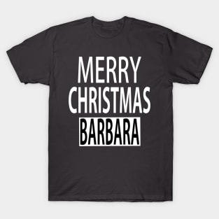 Merry Christmas Barbara T-Shirt